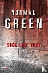 Green, Norman - Sick Like That