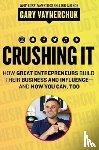 Vaynerchuk, Gary - Crushing It!