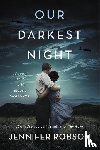 Robson, Jennifer - Our Darkest Night