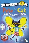 Dean, James, Dean, Kimberly - Pete the Cat and the Lost Tooth