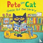 Dean, James, Dean, Kimberly - Pete the Cat Checks Out the Library