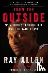 Allen, Ray, Arkush, Michael - From the Outside