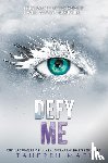 Mafi, Tahereh - Defy Me
