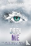Mafi, Tahereh - Defy Me