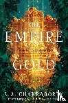 Chakraborty, S. A. - The Empire of Gold