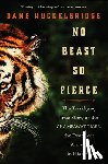 Huckelbridge, Dane - No Beast So Fierce