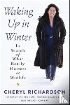 Richardson, Cheryl - Waking Up in Winter