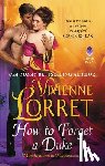 Lorret, Vivienne - How to Forget a Duke