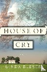 Bleser, Linda - House Of Cry