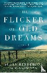 Henderson, Susan - The Flicker of Old Dreams