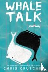 Crutcher, Chris - Whale Talk