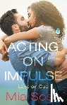Sosa, Mia - Acting on Impulse