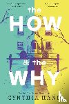 Hand, Cynthia - The How & the Why