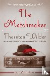 Wilder, Thornton - The Matchmaker