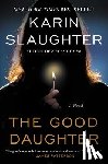 Karin Slaughter - The Good Daughter