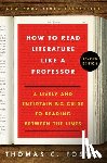 Foster, Thomas C. - How to Read Literature Like a Professor