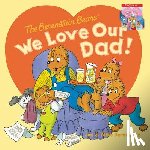 Berenstain, Jan - The Berenstain Bears: We Love Our Dad!/We Love Our Mom!: A Father's Day Gift Book from Kids