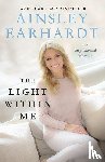 Earhardt, Ainsley - The Light Within Me