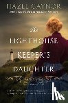 Gaynor, Hazel - LIGHTHOUSE KEEPERS DAUGHTER
