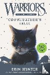 Hunter, Erin - Warriors Super Edition: Crowfeather’s Trial