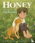 Swanson, Shari - Honey, the Dog Who Saved Abe Lincoln