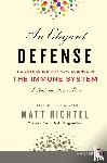 Richtel, Matt - An Elegant Defense