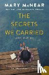 McNear, Mary - The Secrets We Carried