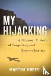 Hodes, Martha - My Hijacking