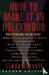 Buzzell, Linda - How to Make It in Hollywood