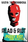 Tolokonnikova, Nadya - Read & Riot