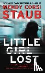 Staub, Wendy Corsi - Little Girl Lost