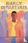 Reynolds, Justin A. - Early Departures