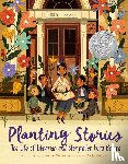 Denise, Anika Aldamuy - Planting Stories: The Life of Librarian and Storyteller Pura Belpre