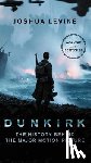 Levine, Joshua - Dunkirk