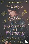 Lee, Mackenzi - The Lady's Guide to Petticoats and Piracy