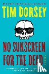 Dorsey, Tim - No Sunscreen for the Dead