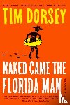Dorsey, Tim - Naked Came the Florida Man