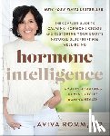 Romm, Aviva - Hormone Intelligence