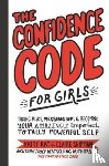 Kay, Katty - The Confidence Code for Girls