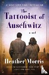 Heather Morris - The Tattooist of Auschwitz