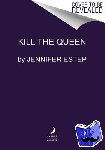 Estep, Jennifer - Kill the Queen
