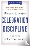 Foster, Richard J. - Celebration of Discipline, Special Anniversary Edition