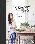 Gaines, Joanna, Stets, Marah - Magnolia Table