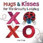 Carle, Eric - Hugs and Kisses for the Grouchy Ladybug