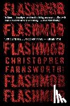 Farnsworth, Christopher - Flashmob