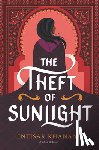 Khanani, Intisar - The Theft of Sunlight