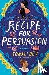 Dev, Sonali - Recipe for Persuasion
