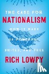 Lowry, Rich - The Case for Nationalism