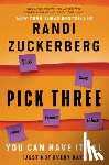 Zuckerberg, Randi - Pick Three - You Can Have It All (Just Not Every Day)