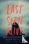 Douglas, Claire - Last Seen Alive